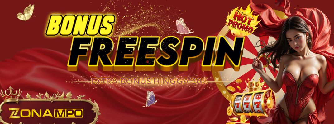 Bonus Free Spin ZONAMPO – Putar Gratis, Jackpot Pasti dapat!